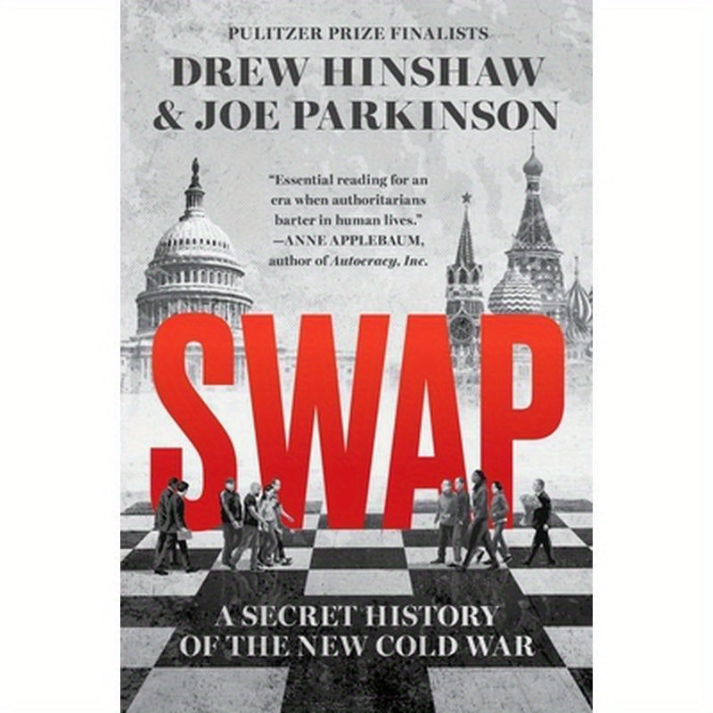 Swap: A Secret History of the New Cold War