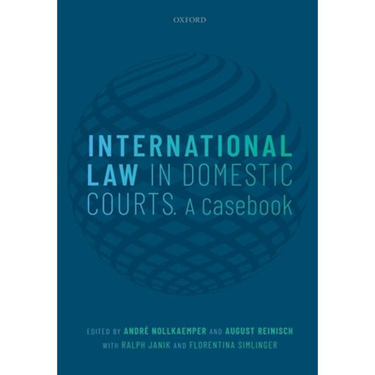 International Law in Domestic Courts: A Casebook