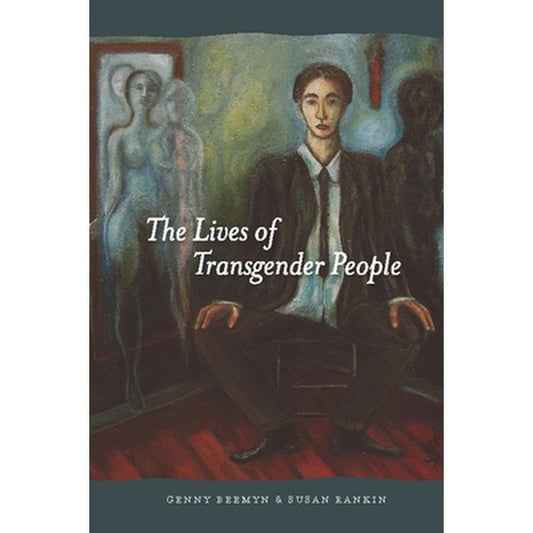 The Lives of Transgender People