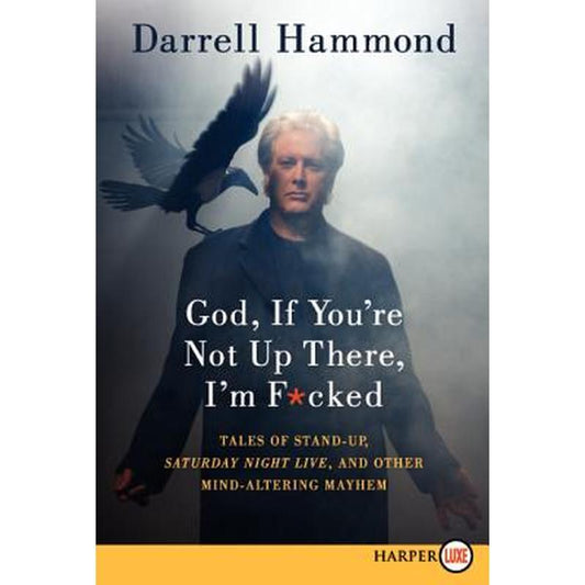 God, If You're Not Up There, I'm F*cked LP