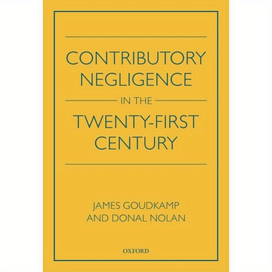 Contributory Negligence in the Twenty-First Century