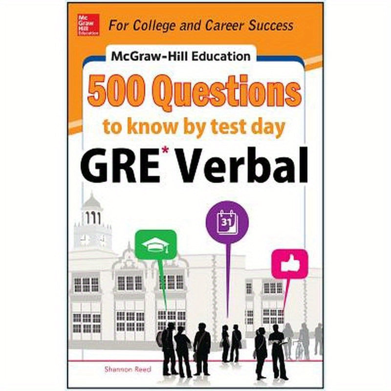 McGraw-Hill Education 500 GRE Verbal Questions to Know by Test Day