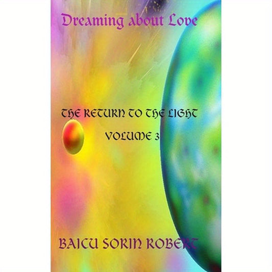 Dreaming about love-The Return to the Light volume 3