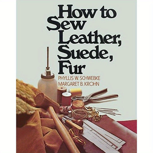 How to Sew Leather, Suede, Fur