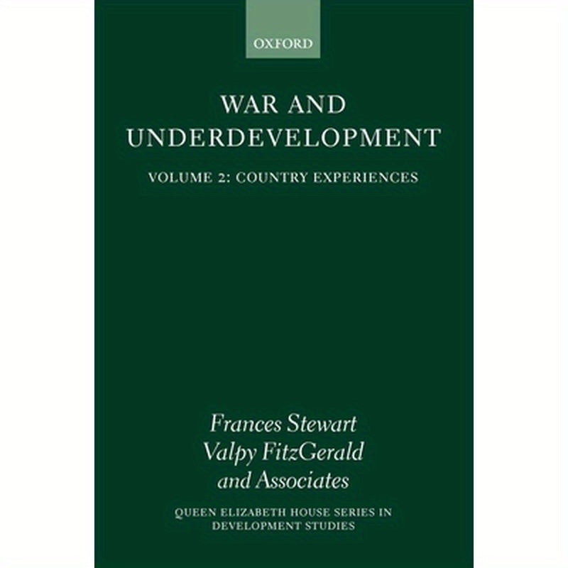 War and Underdevelopment: Volume II: Country Experiences