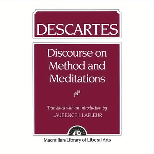Descartes: Discourse on Method and the Meditations