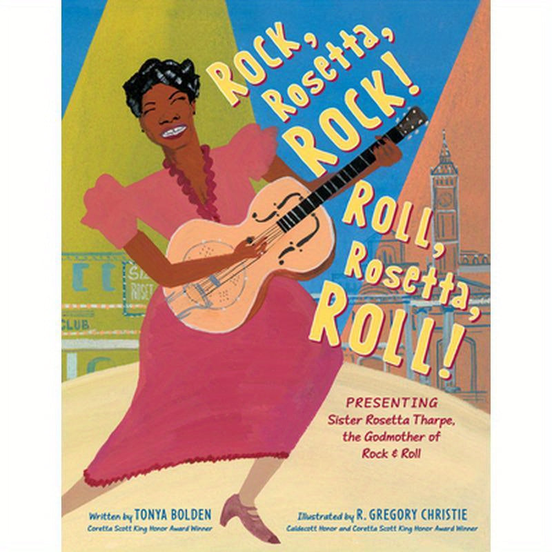 Rock, Rosetta, Rock! Roll, Rosetta, Roll!: Presenting Sister Rosetta Tharpe, the Godmother of Rock & Roll