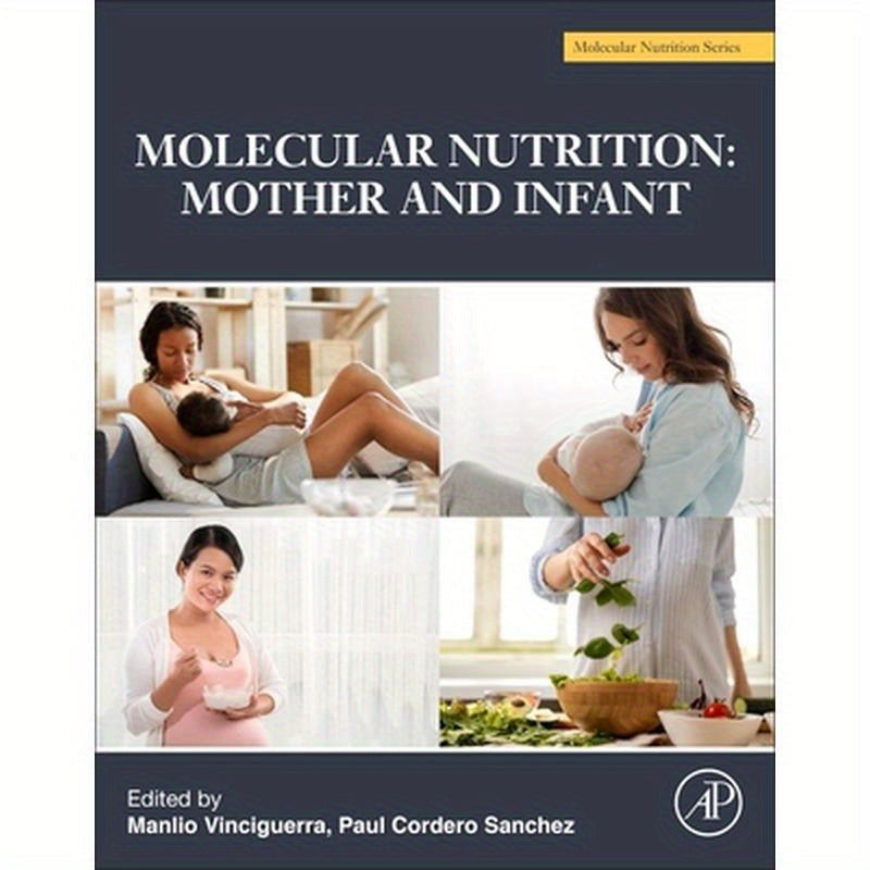 Molecular Nutrition: Mother and Infant