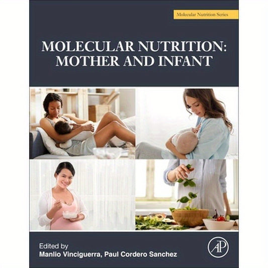 Molecular Nutrition: Mother and Infant