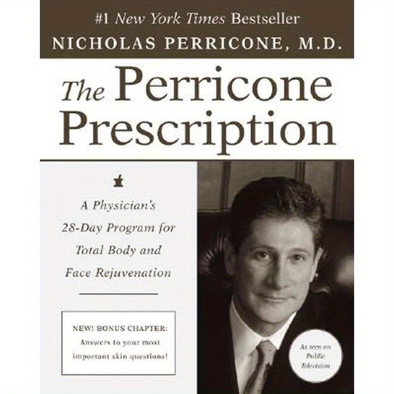 The Perricone Prescription: A Physician's 28-Day Program for Total Body and Face Rejuvenation