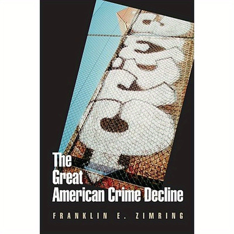 The Great American Crime Decline