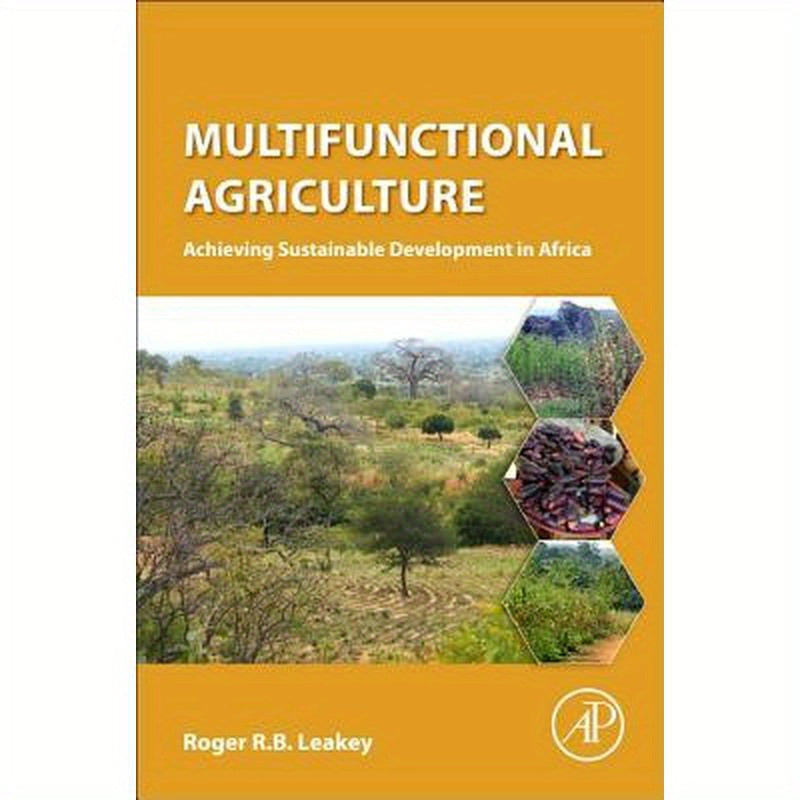 Multifunctional Agriculture: Achieving Sustainable Development in Africa