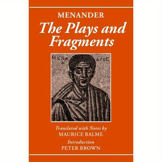 Menander: The Plays and Fragments