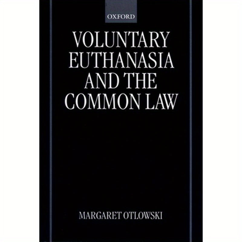 Voluntary Euthanasia and the Common Law