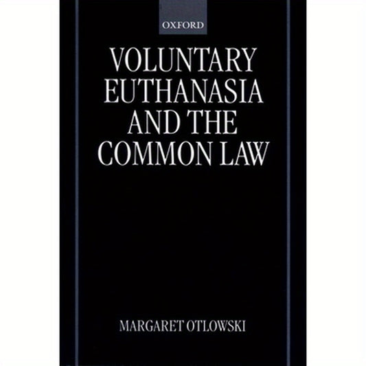 Voluntary Euthanasia and the Common Law