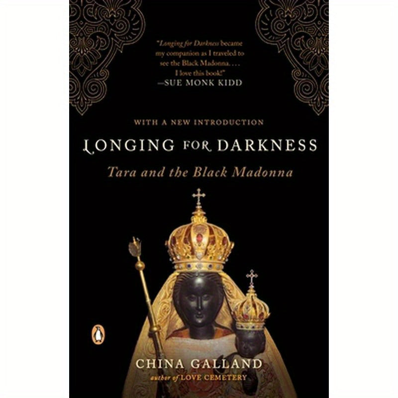 Longing for Darkness: Tara and the Black Madonna
