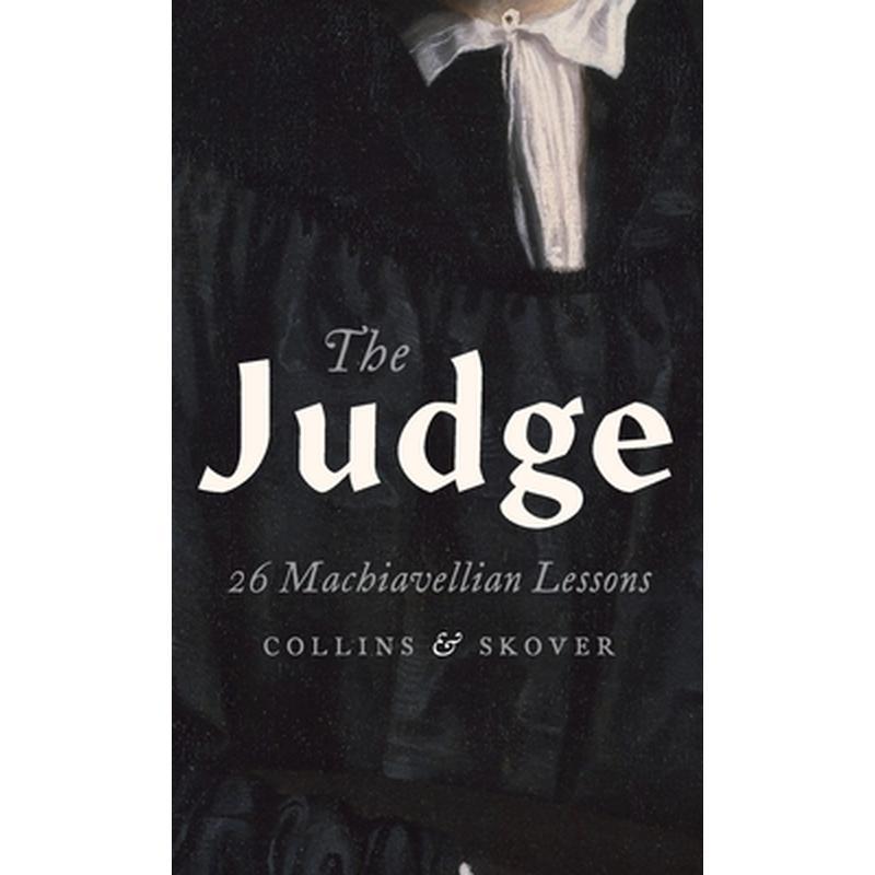 Judge: 26 Machiavellian Lessons