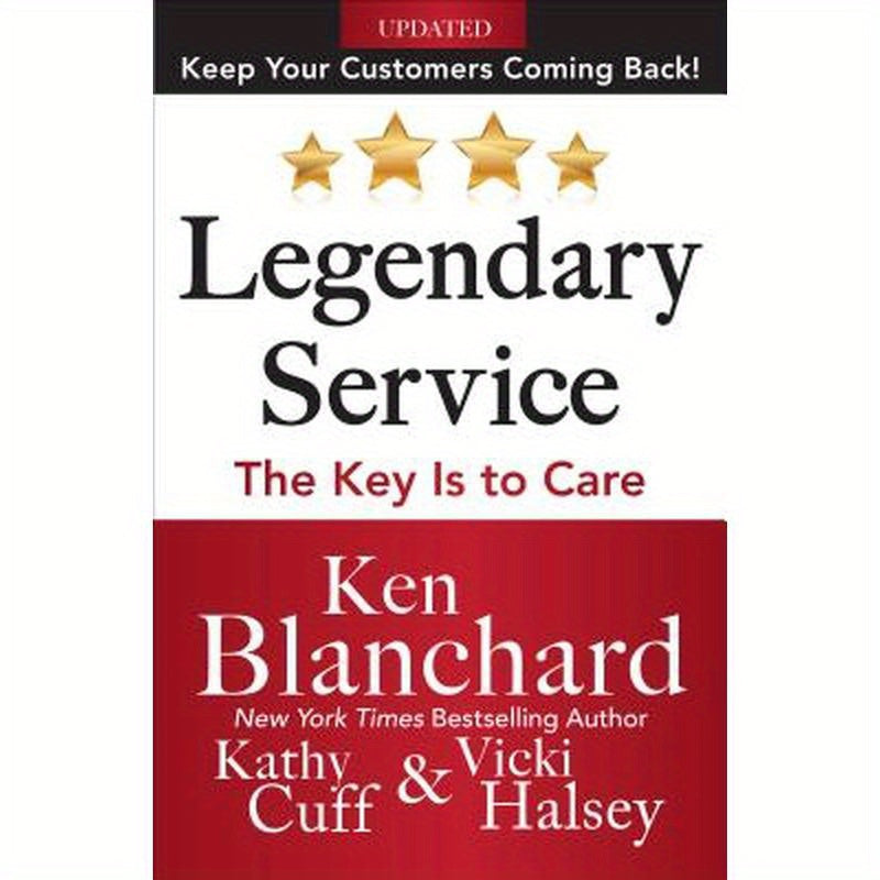 Legendary Service: The Key Is to Care