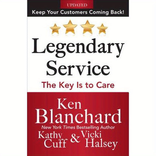 Legendary Service: The Key Is to Care
