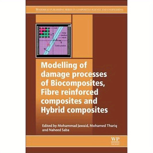 Modelling of Damage Processes in Biocomposites, Fibre-Reinforced Composites and Hybrid Composites