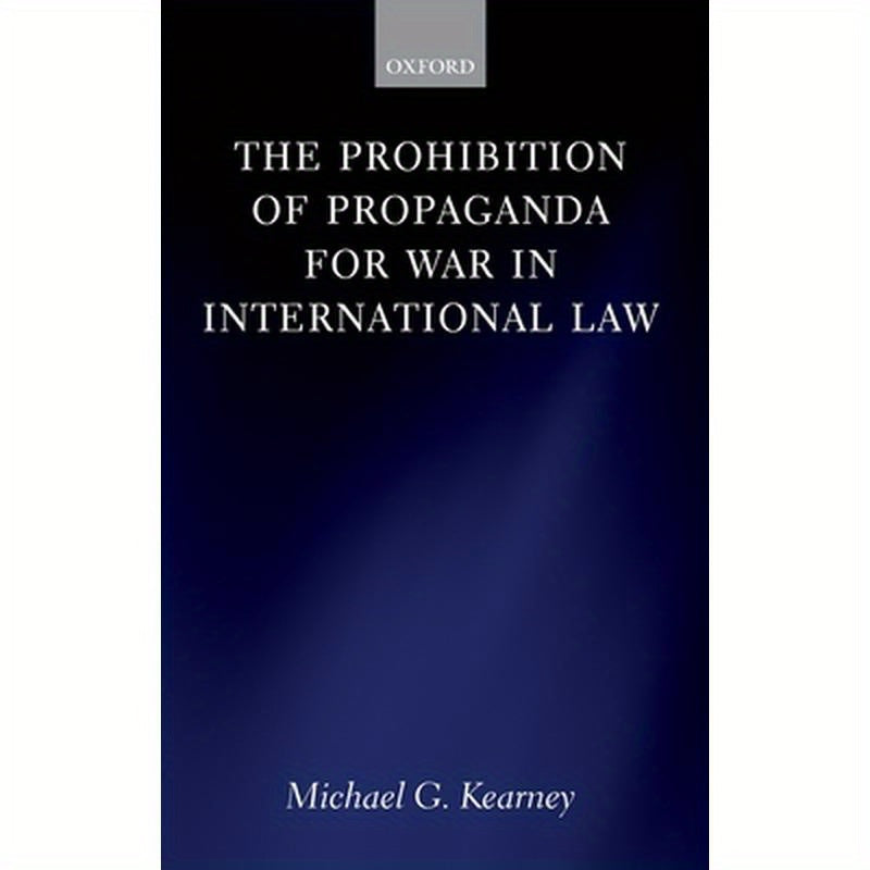 Prohibition of Propaganda for War in International Law