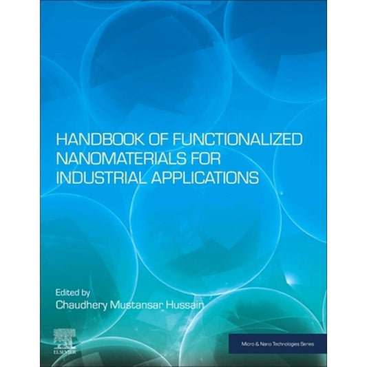Handbook of Functionalized Nanomaterials for Industrial Applications