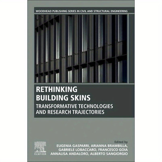 Rethinking Building Skins: Transformative Technologies and Research Trajectories