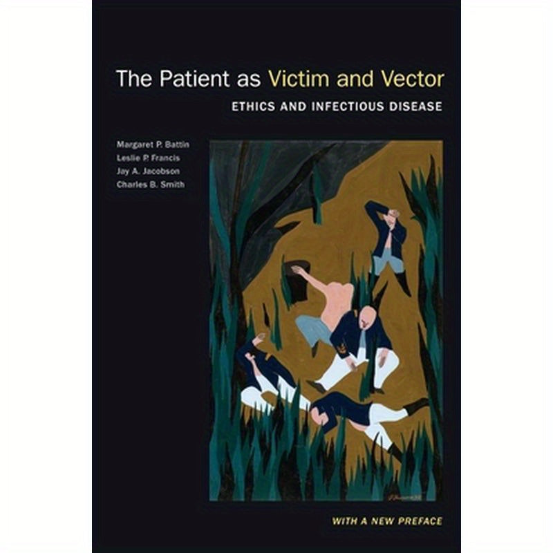 Patient as Victim and Vector, New Edition: Ethics and Infectious Disease