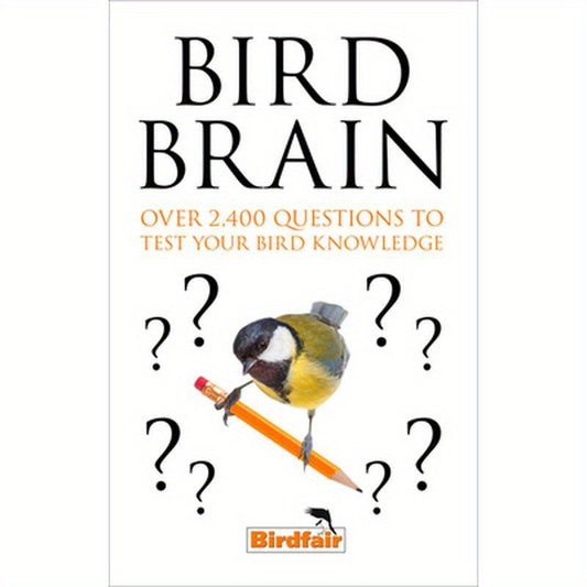 Bird Brain: Over 2,400 Questions to Test Your Bird Knowledge