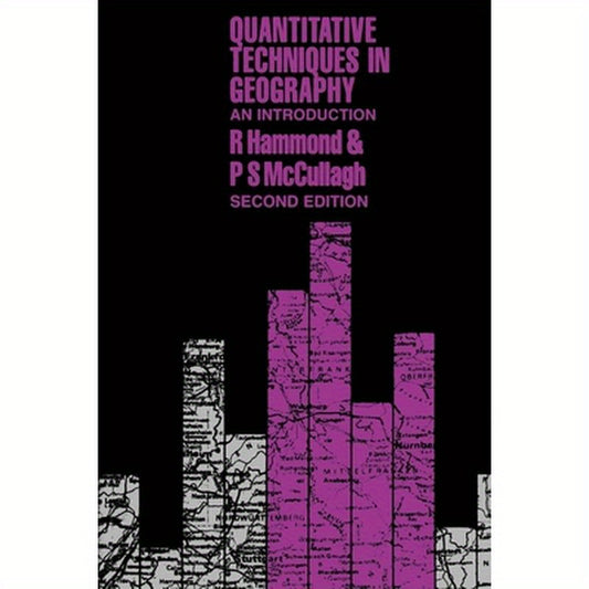 Quantitative Techniques in Geography: An Introduction