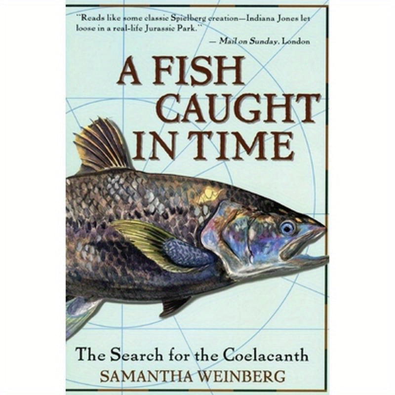 A Fish Caught in Time: The Search for the Coelacanth