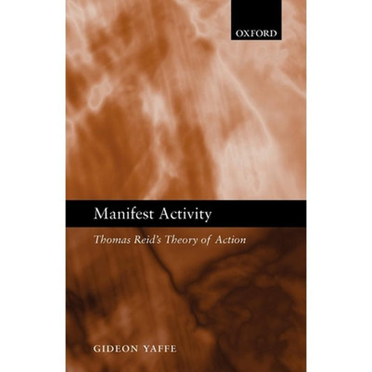 Manifest Activity: Thomas Reid's Theory of Action
