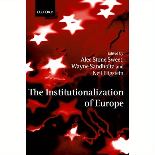 The Institutionalization of Europe