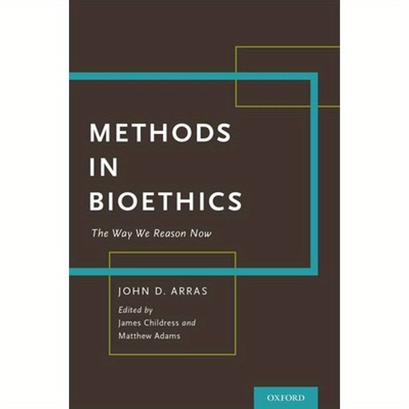 Methods in Bioethics: The Way We Reason Now
