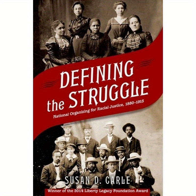 Defining the Struggle: National Organizing for Racial Justice, 1880-1915