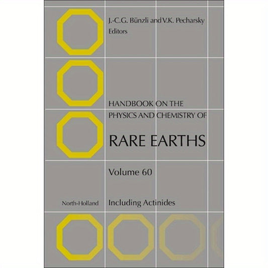 Handbook on the Physics and Chemistry of Rare Earths: Including Actinides Volume 60