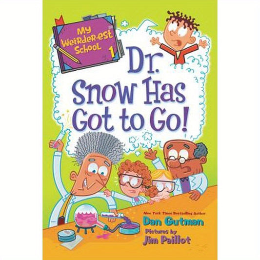 My Weirder-est School: Dr. Snow Has Got to Go!
