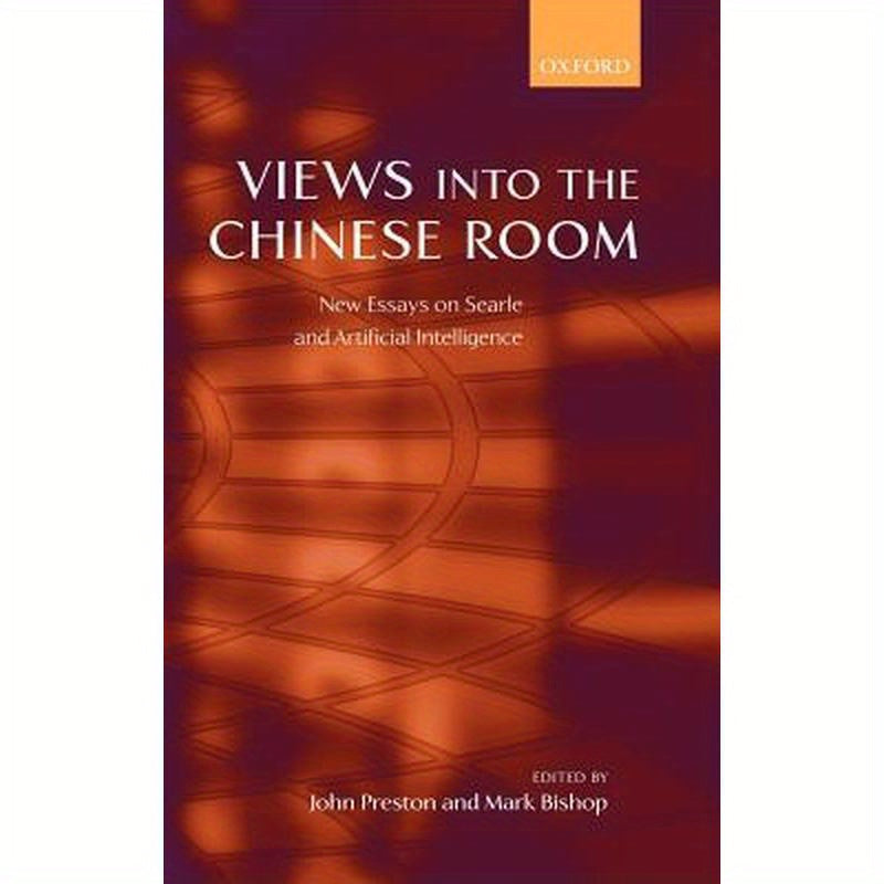 Views Into the Chinese Room: New Essays on Searle and Artificial Intelligence