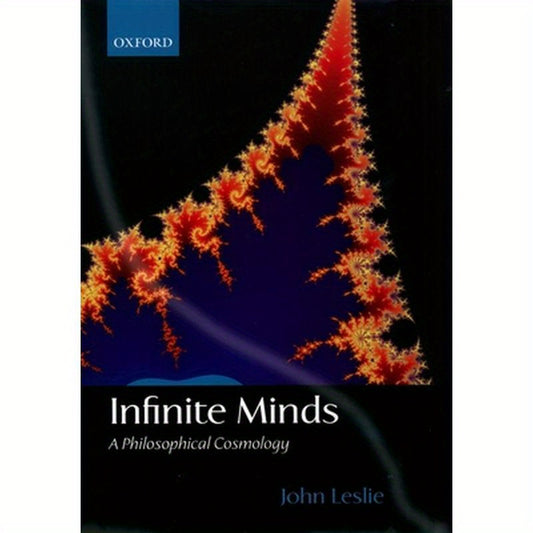 Infinite Minds: A Philosophical Cosmology