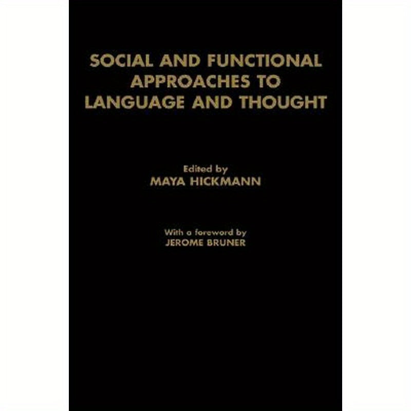 Social and Functional Approaches to Language and Thought
