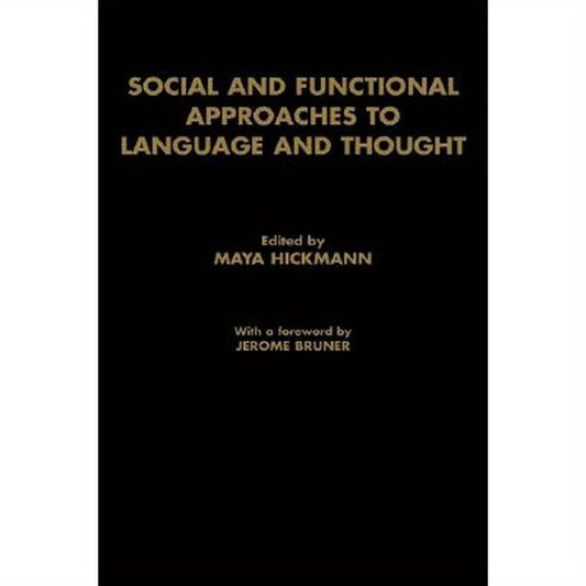 Social and Functional Approaches to Language and Thought