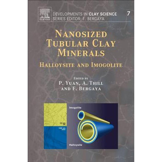 Nanosized Tubular Clay Minerals: Halloysite and Imogolite Volume 7