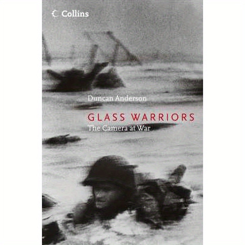 Glass Warriors: The Camera at War