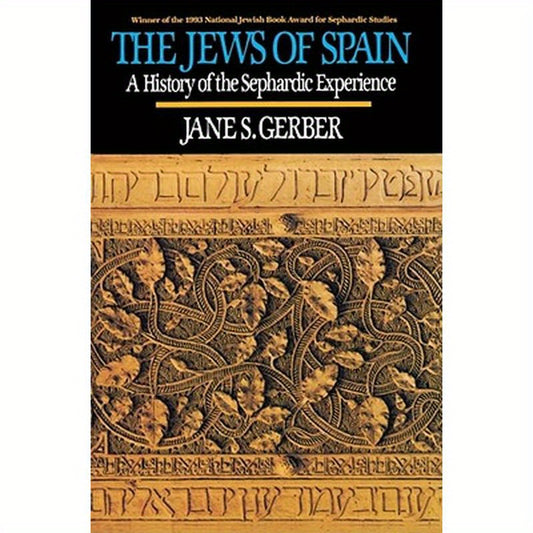 Jews of Spain: A History of the Sephardic Experience