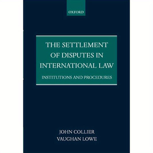 The Settlement of Disputes in International Law Institutions and Procedures (Paperback)