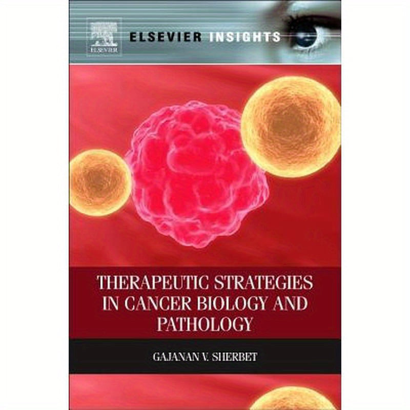 Therapeutic Strategies in Cancer Biology and Pathology
