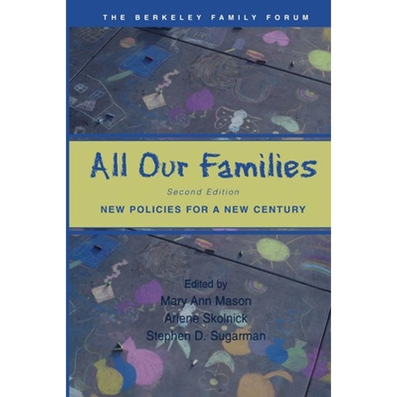 All Our Families: New Policies for a New Century