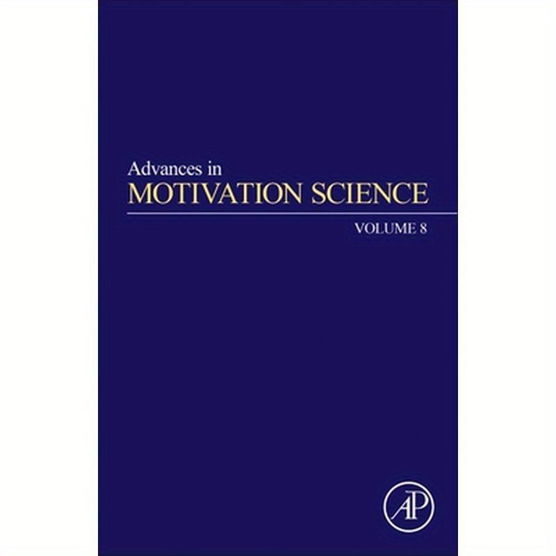 Advances in Motivation Science: Volume 8