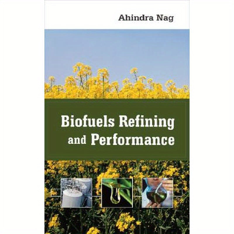Biofuels Refining and Performance