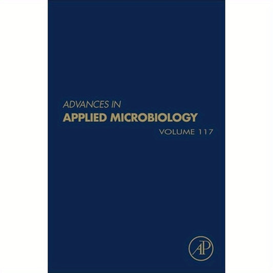 Advances in Applied Microbiology: Volume 117